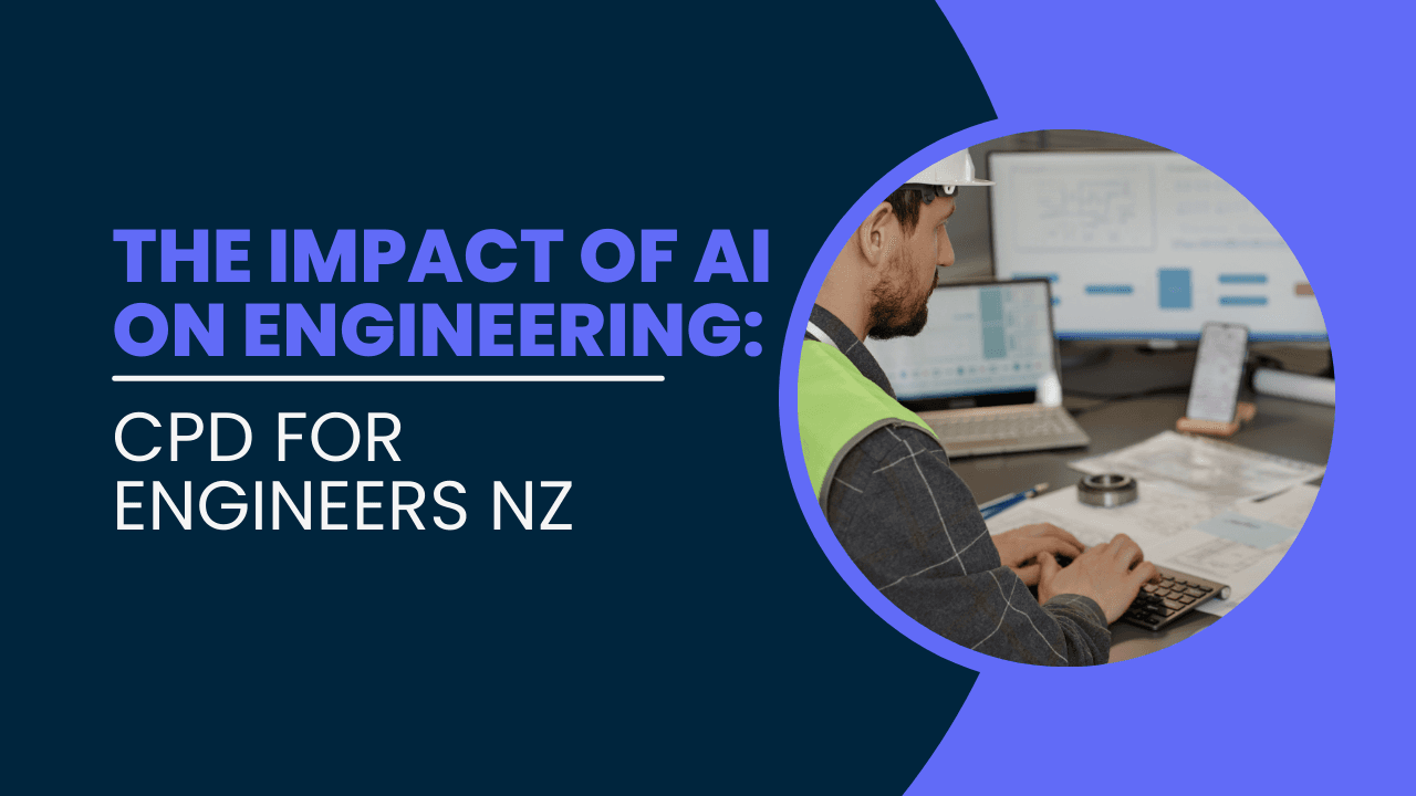 The Impact of AI on Engineering: CPD for Engineers NZ
