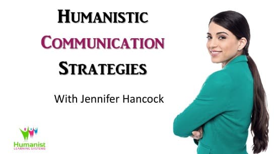 Humanistic Communication Strategies
